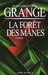 La Forêt Des Mânes